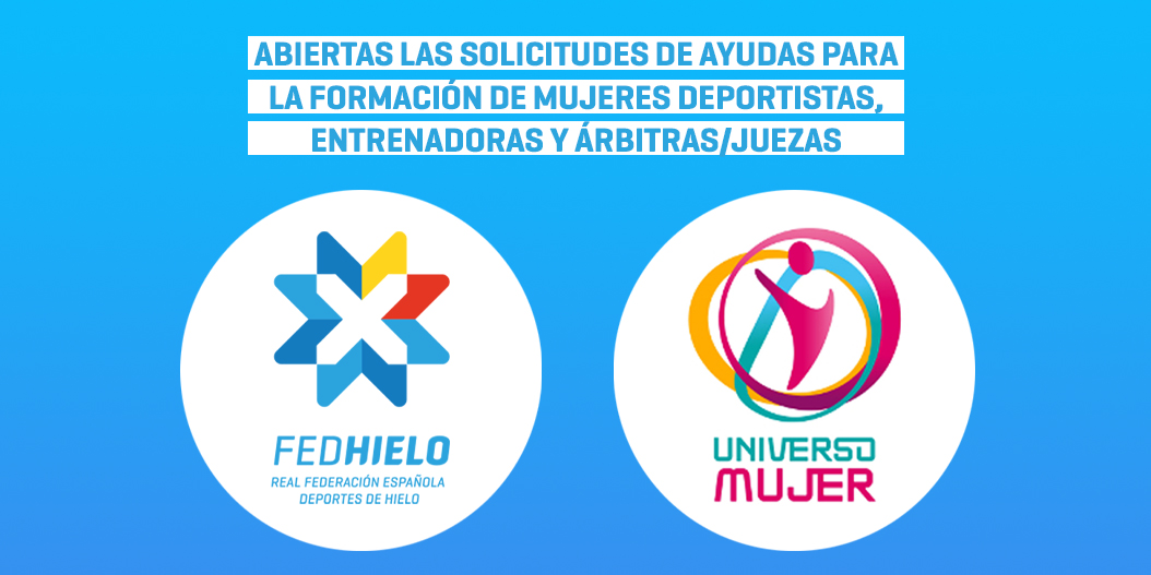 , Abiertas las solicitudes de ayudas para la formación de mujeres deportistas, entrenadoras y árbitras/juezas, Real Federación Española Deportes de Hielo