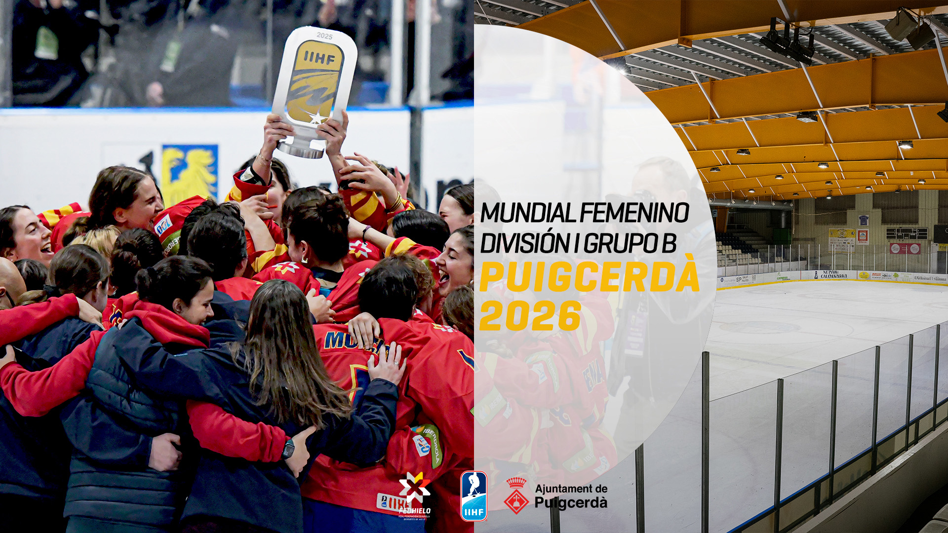, Puigcerdà acogerá el debut de España en la División I del Mundial femenino 2026, Real Federación Española Deportes de Hielo